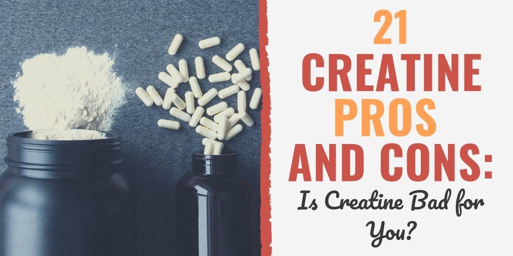 creatine pros and cons | creatine monohydrate | what does creatine do