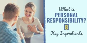 What is Personal Responsibility? 8 Key Ingredients personal resposibility | what is personal responsibility | types of personal responsibility