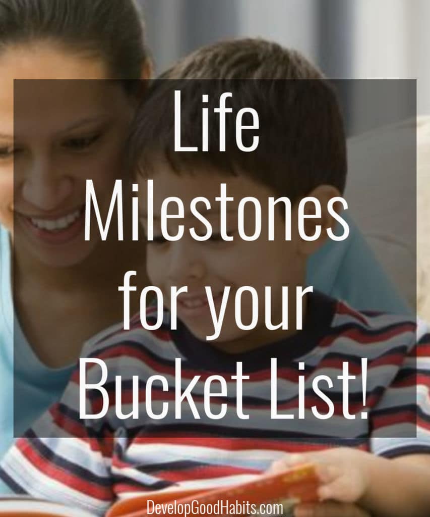 Life Milestones for Your Bucket List!