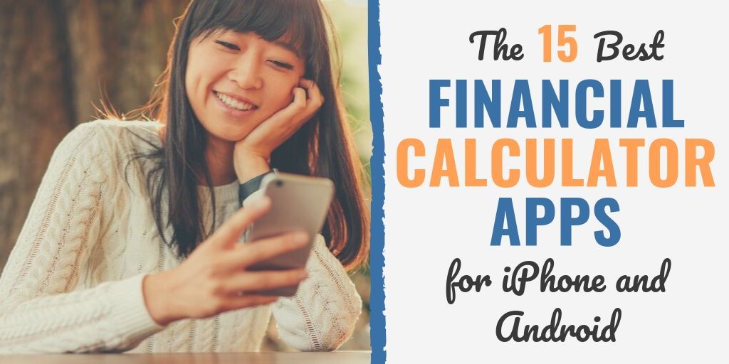 15 Best Financial Calculator Apps For Iphone And Android
