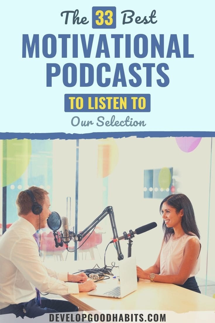 The 33 Best Motivational Podcasts to Listen to in 2023