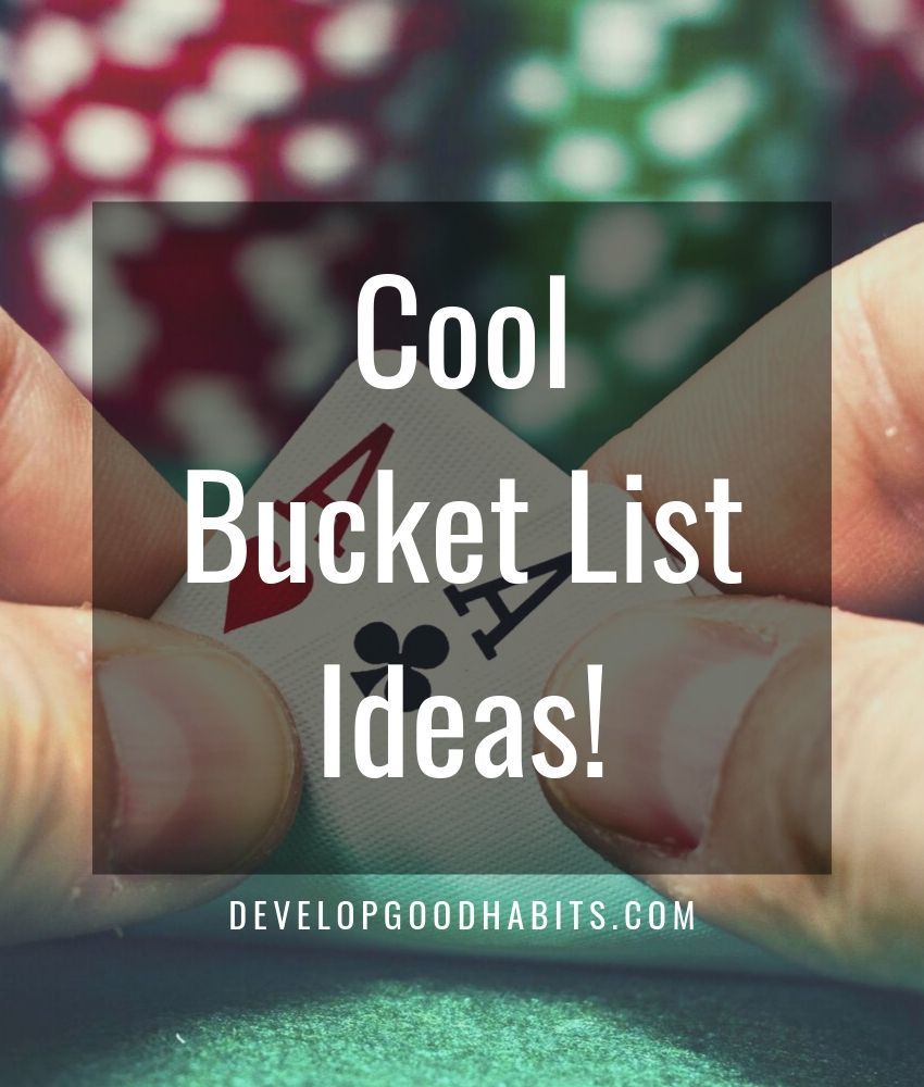 Cool Bucket List Ideas