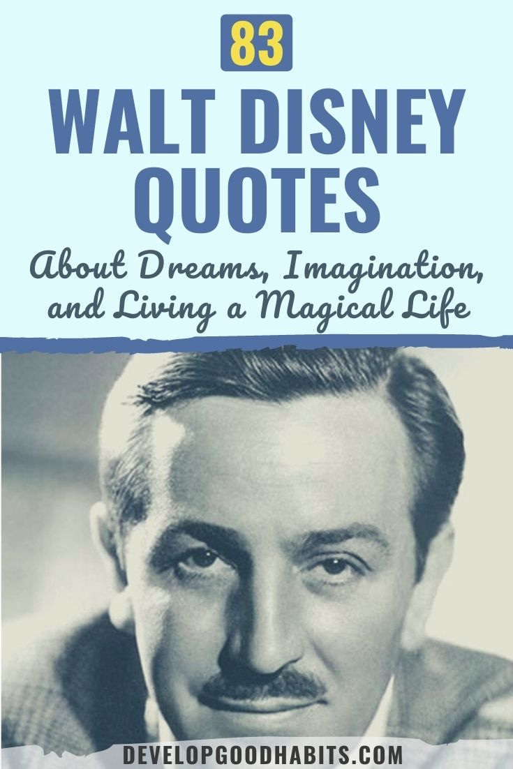 83 Walt Disney Quotes About Dreams, Imagination, and Living a Magical Life