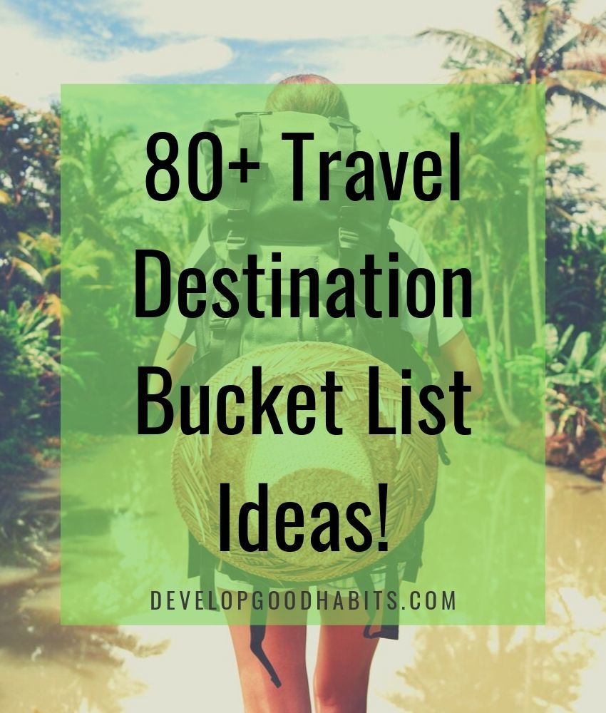 Travel Destination Bucket List Ideas! | great ideas of cool destinations to add to a bucket list.