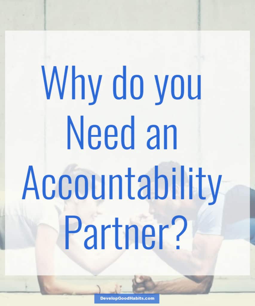 Why do you need an accountability partner?