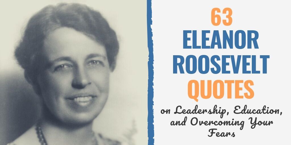 Wonderbaarlijk 63 Eleanor Roosevelt Quotes on Leadership, Education, and OB-65