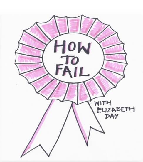 How to Fail With Elizabeth Day | best motivational podcasts | best self help motivational podcasts | daily motivational podcasts