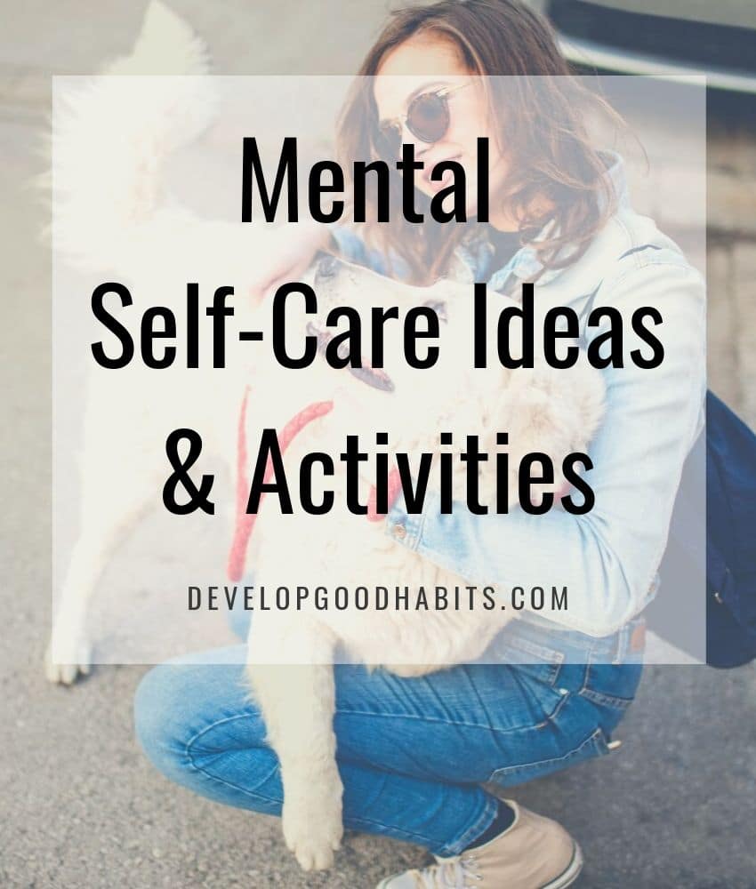 mental self care ideas and activities