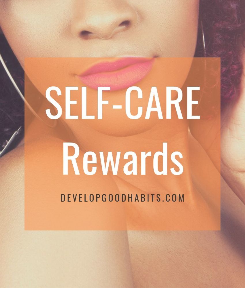 reward yourself self care rewards