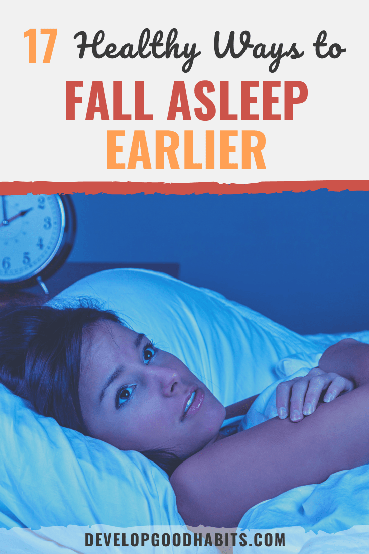17 Healthy Ways To Fall Asleep Earlier