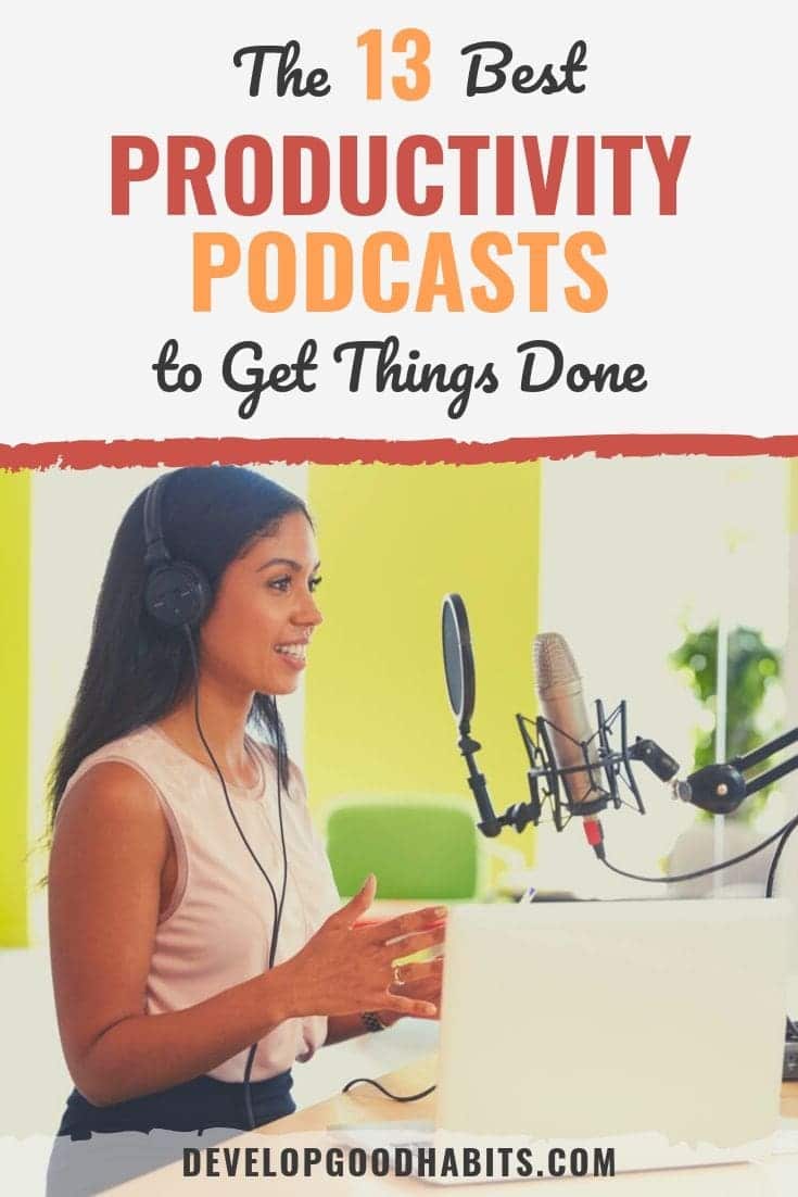The 13 Best Productivity Podcasts to Get Things Done
