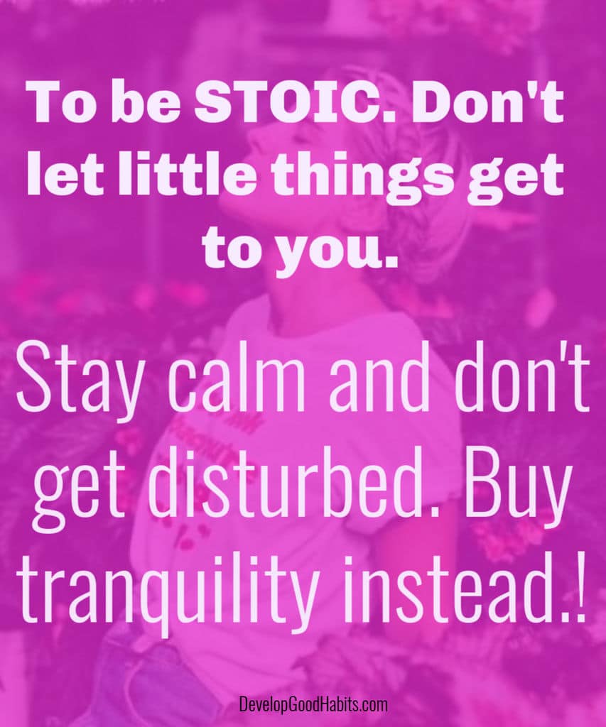 How to be stoic: buy tranquility