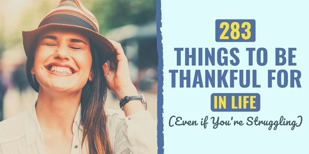 thnigs to be thankful for | what should I be thankful for | what should I be thankful for on thanksgiving