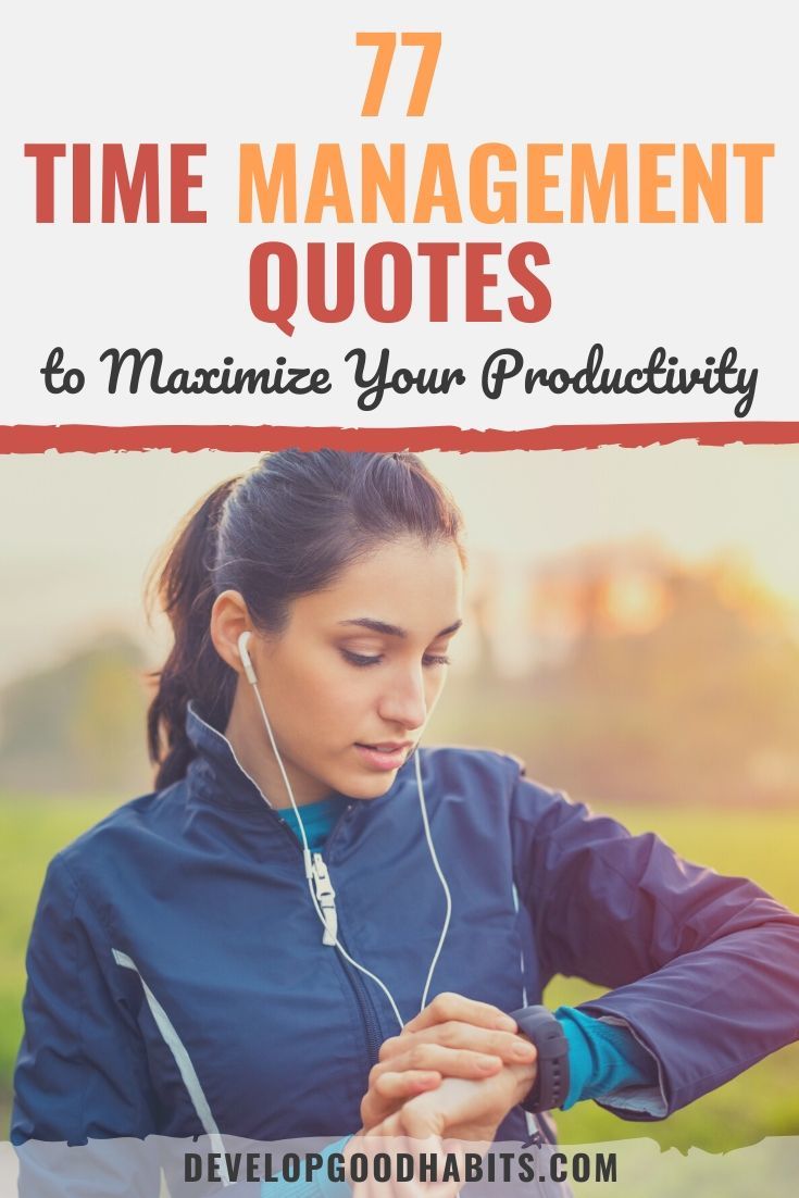 77 Time Management Quotes to Maximize Your Productivity