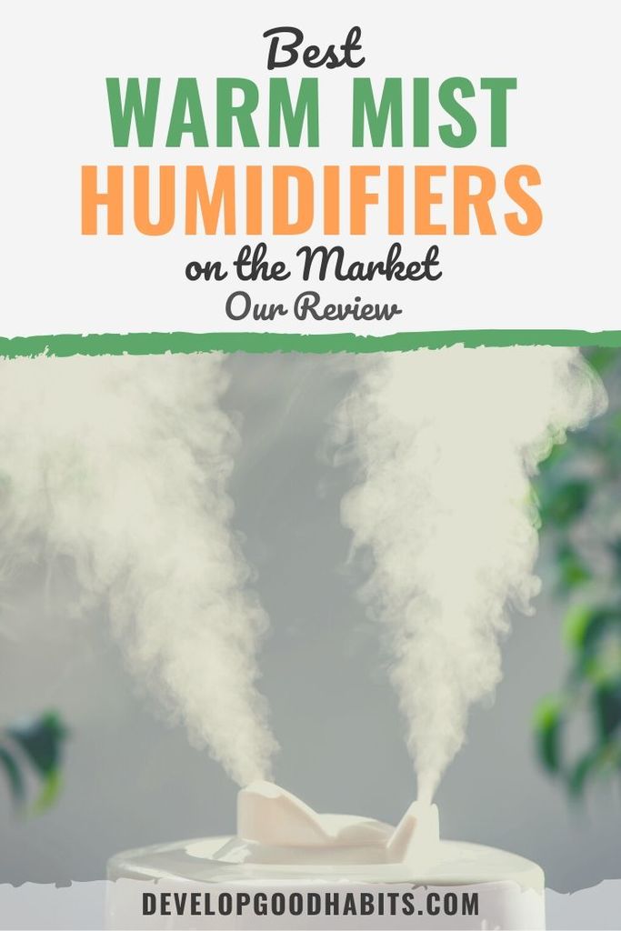 best warm mist humidifiers | best warm mist humidifiers 2018 | best warm mist humidifier for baby