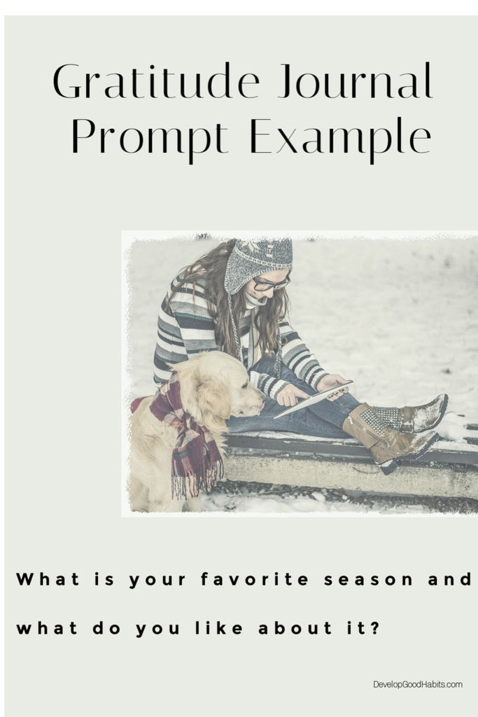 Gratitude Journal Prompt Example: What is your favorite season and what do you like about it?  