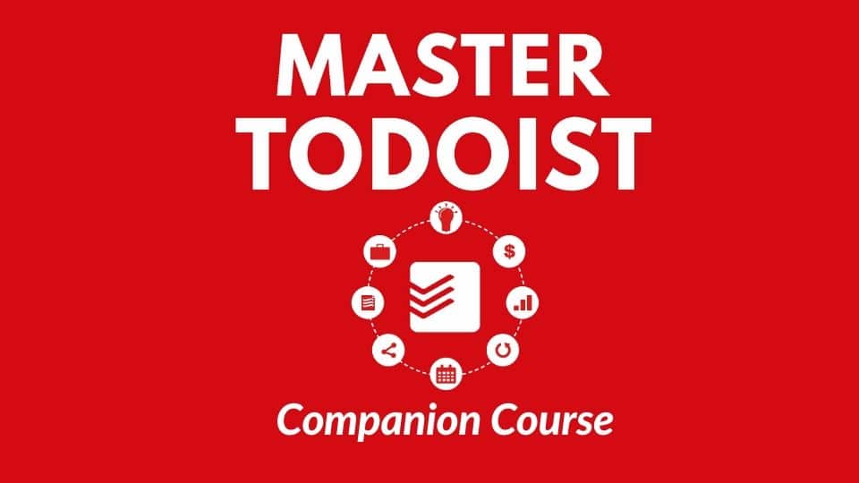 master todoist course and walkthrough videos