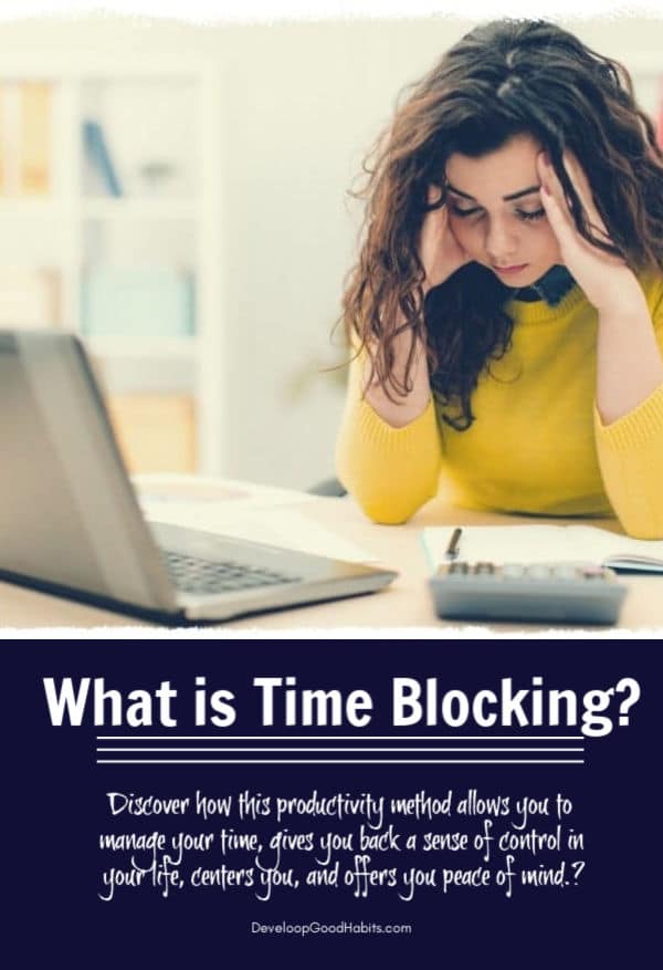 What is time blocking? In time blocking, you allocate a fixed period of time in your daily schedule to accomplish a specific activity. (find out more or pin for later)