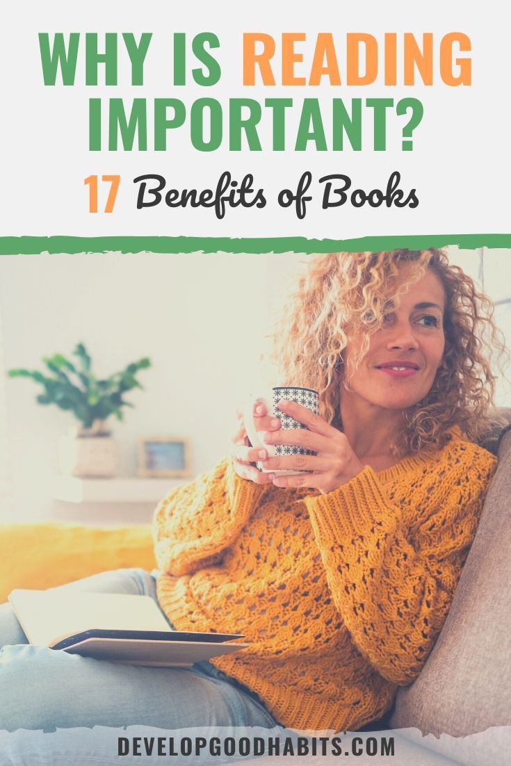 Why is Reading Important? 17 Benefits of Books