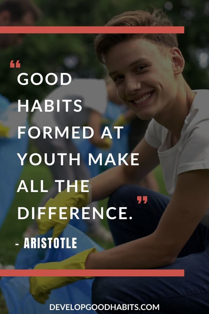 Motivational Quotes About Habits - “Good habits formed at youth make all the difference.” – Aristotle | good habits quotes for students | breaking bad habits quotes | habits never change quotes #affirmation #mantra #zen