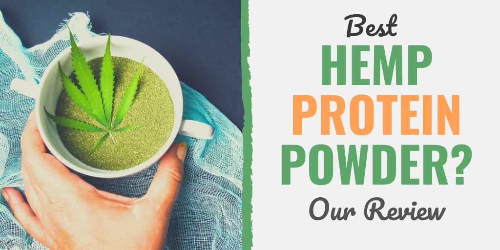 best hemp protein powder | best hemp protein powder for weight loss | best hemp protein powder reviews