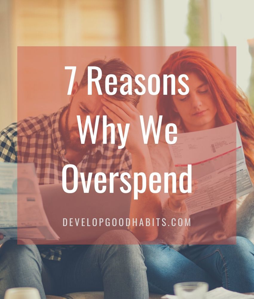 Why do I overspend | How do I stop overspending | What are the consequences of overspending | How much do Americans overspend