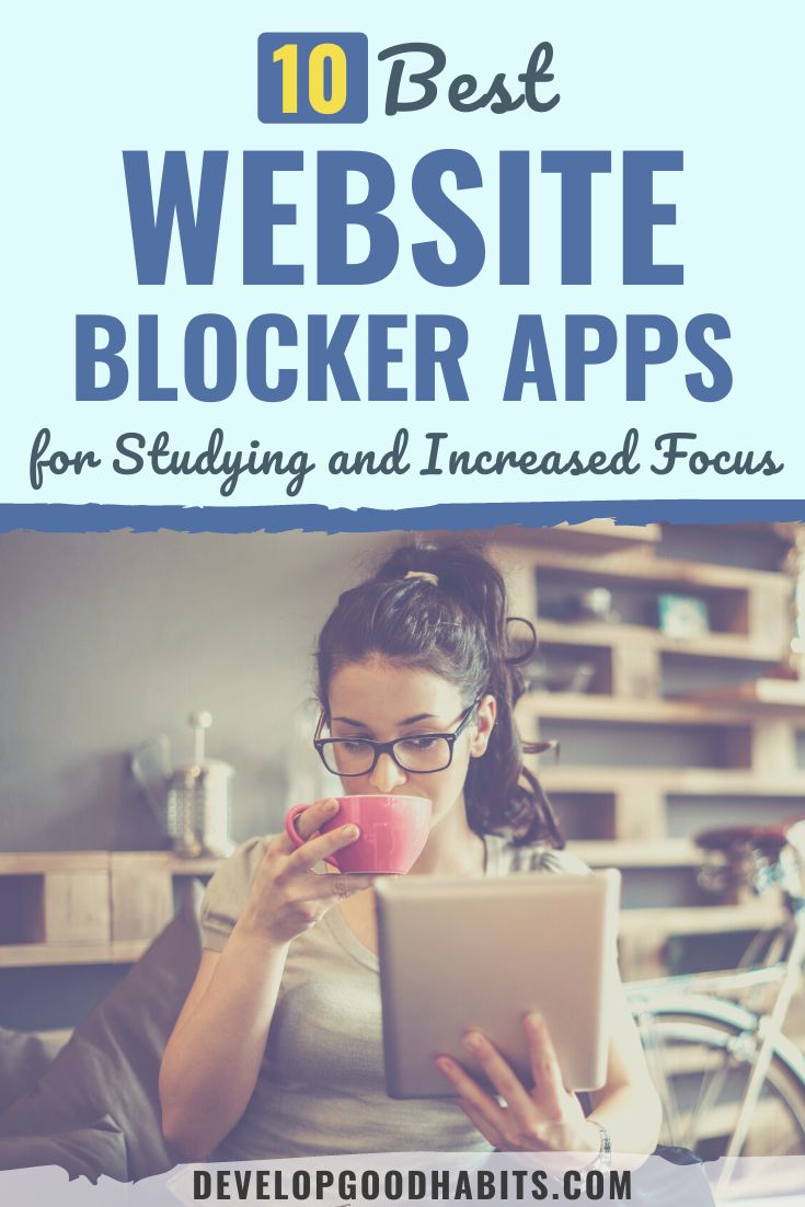 10 Best Website Blocker Apps for Studying and Increased Focus
