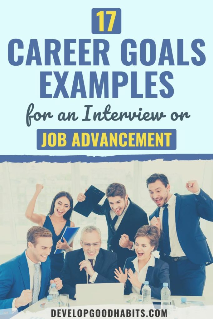 career goals | what are some examples of career goals | what does it mean by career goals
