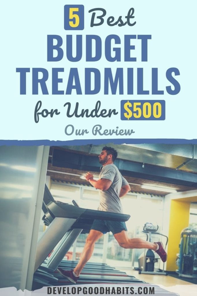 best budget treadmill under $500 | best treadmill under 1000 | best treadmill under 600