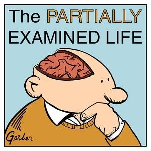 best philosophy podcasts uk | best partially examined life episodes | best philosophy audiobooks