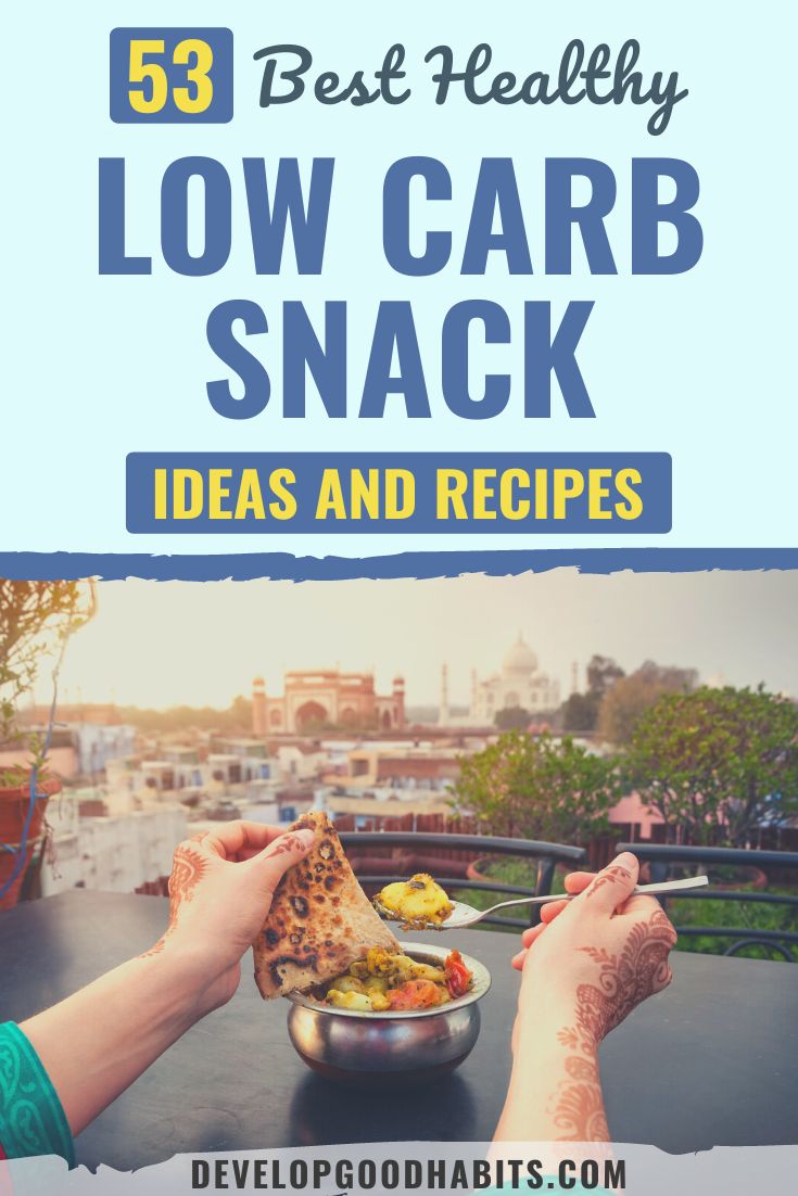 53 Best Healthy Low Carb Snack Ideas and Recipes