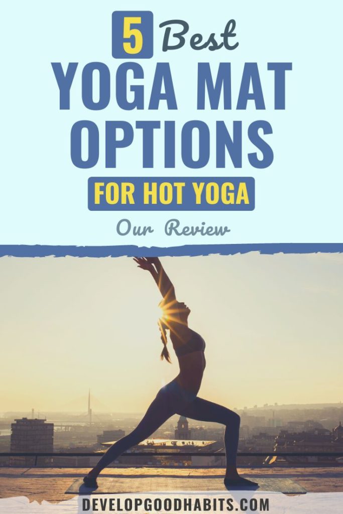 best yoga mat for hot yoga | best yoga mat for hot yoga 2020 | best yoga mat for hot yoga reddit