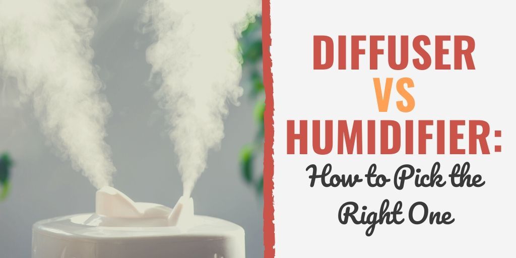 diffuser vs humidifier | benefits of diffuser vs humidifier | best humidifier diffuser