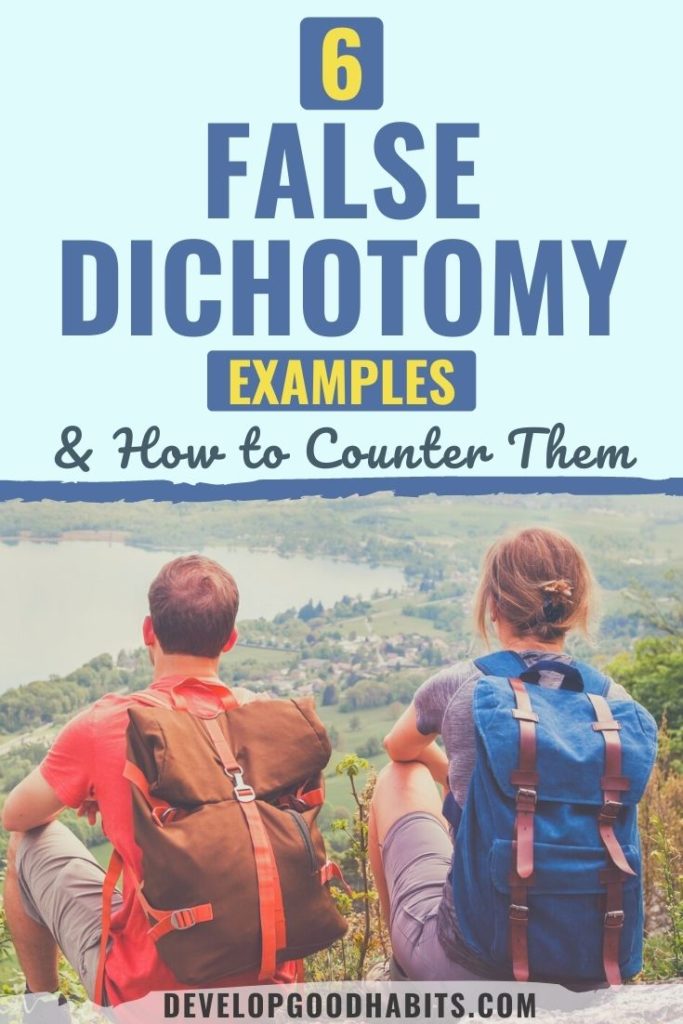 false dichotomy examples | false dichotomy examples in politics | false dichotomy examples in real life