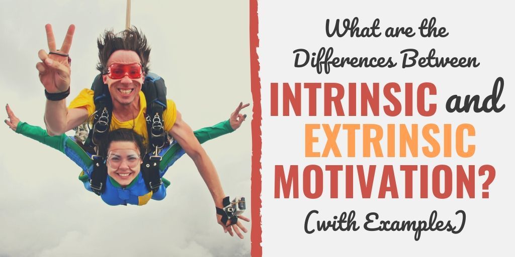 intrinsic and extrinsic motivation | intrinsic and extrinsic motivation examples | intrinsic and extrinsic motivation theory