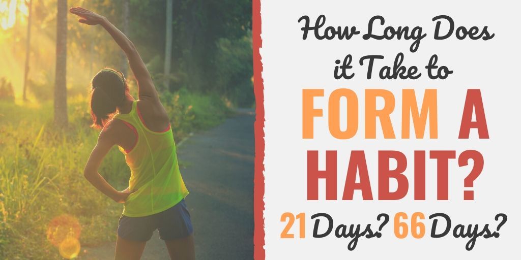 how long does it take to form a habit | how to form a habit | it takes 21 days to form a habit and 90 days