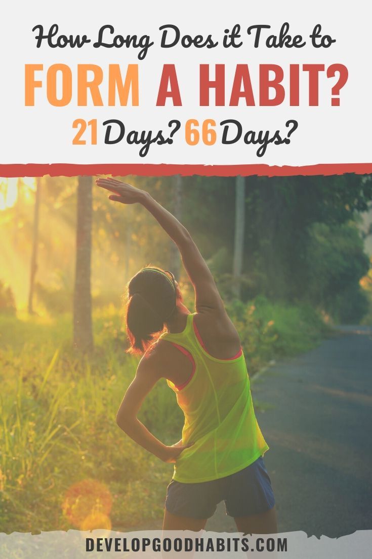 How Long Does it Take to Form a Habit? 21 Days? 66 Days?