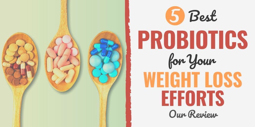 best probiotic for weight loss | best probiotics for weight loss review | best probiotic brand for weight loss