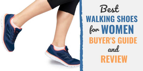 17 Best Walking Shoes for Women: 2022 Buyer's Guide Review
