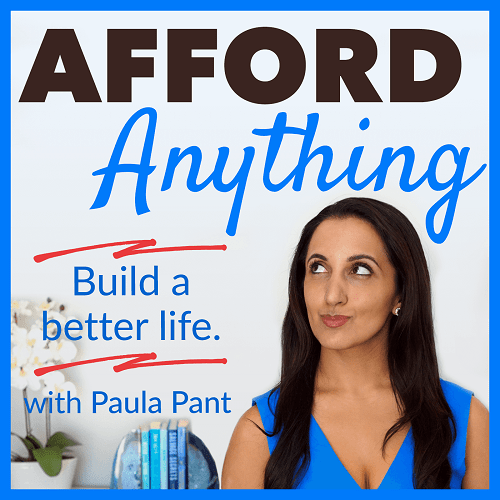 Afford Anything with Paula Pant | best finance podcasts | best personal finance podcasts | best financial podcast