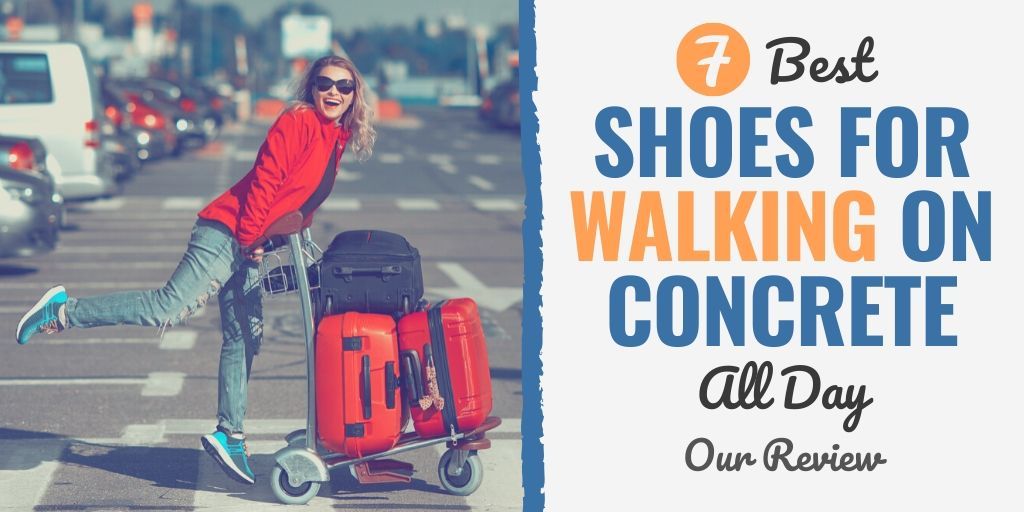 shoes for walking on concrete