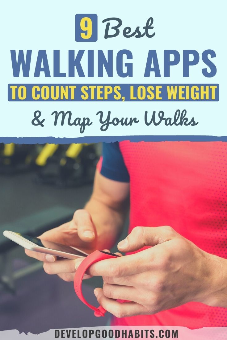 9 Best Walking Apps to Count Steps, Lose Weight & Map Your Walks