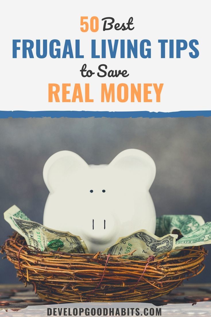 50 Best Frugal Living Tips to Save Real Money in 2023