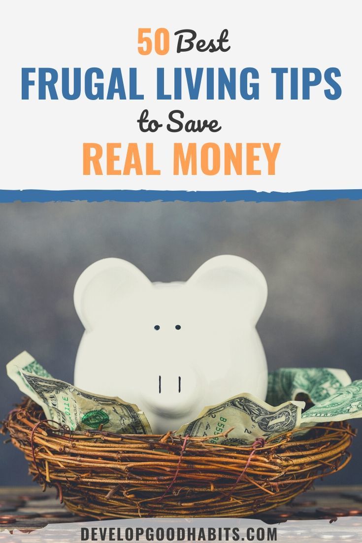 50 Best Frugal Living Tips to Save Real Money in 2020