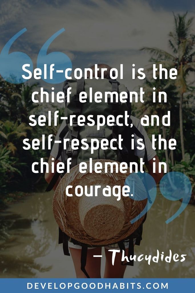 Self-Control and Discipline Quotes - “Self-control is the chief element in self-respect, and self-respect is the chief element in courage.” – Thucydides | discipline quotes fitness | quotes on discipline | discipline quotes fitness #quoteoftheday #quotesoftheday #quotestoliveby