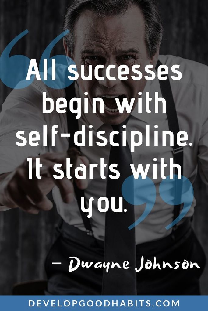 Discipline Quotes for Kids - “All successes begin with self-discipline. It starts with you.” – Dwayne Johnson | daily discipline quotes | discipline and responsibility quotes | short quotes on discipline #inspiration #motivation #motivationalquotes