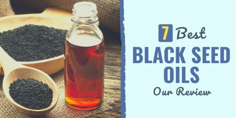 7 Best Black Seed Oils: Our Review for 2024 | Develop Good Habits