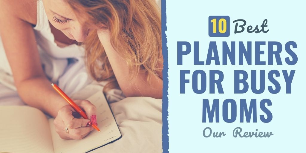 best planners for moms | best planners for moms 2019 | best planners for moms and professionals