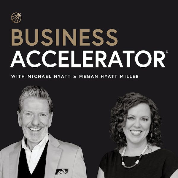 Business Accelerator with Michael Hyatt | best motivational podcasts on spotify | best motivational podcasts | top leadership podcasts