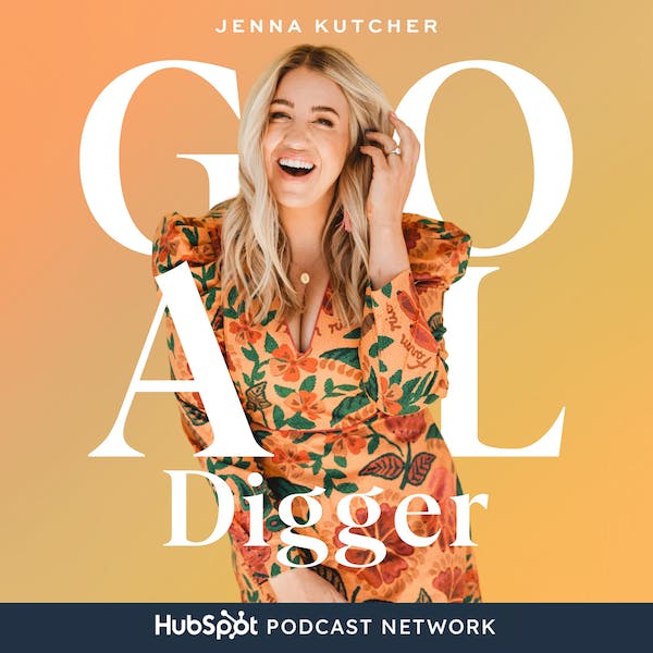 The Goal Digger Podcast with Jenna Kutcher | motivational podcast | best podcast | inspirational podcast